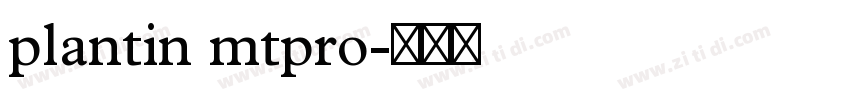 plantin mtpro字体转换